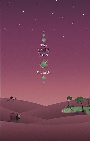 Review: The Jade Sun by E.J. Doble