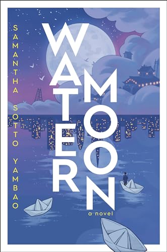 Review: Water Moon by Samantha Sotto Yambao