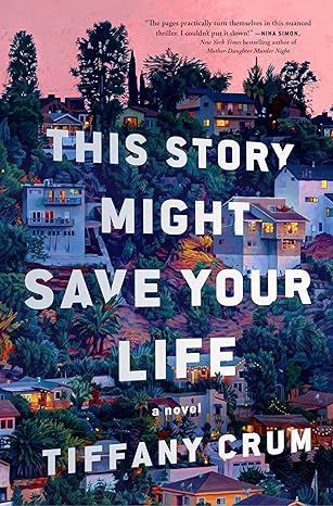 Review: This Story Might Save Your Life by Tiffany Crum