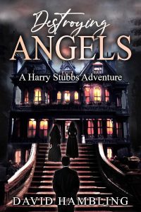 Review – Destroying Angels (Harry Stubbs #5) by David Hambling