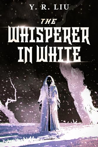 SPFBOXI Review: The Whisperer in White – Y. R. Liu