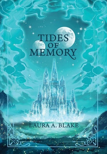 Review: Tides of Memory by Laura A. Blake