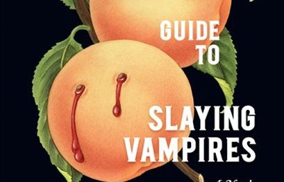 What If We Pit My Mom Against a Vampire? A Review of The Southern Book Club’s Guide to Slaying Vampires by Grady Hendrix